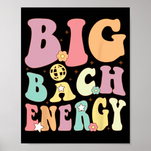 Big Bach Energy Bride Bruidsmeisje Groovy Bachelor Poster (Voorkant)