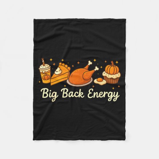 Big Back Energy Funny Thanksgiving Dinner Turkey L Fleece Deken (Voorkant)