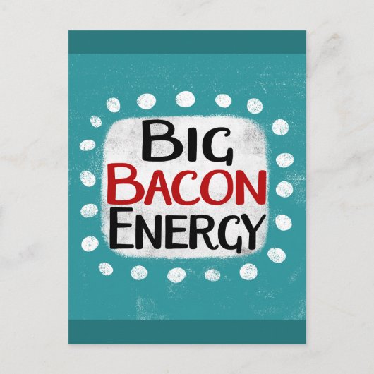 Big Bacon Energy Briefkaart (Voorkant)