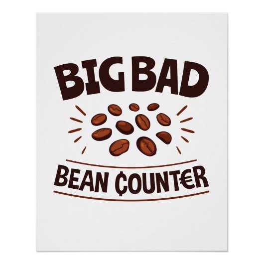 Big Bad Bean Counter Funny Accountant CPA Perfect Poster (Voorkant)