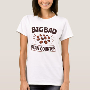 Big Bad Bean Counter Funny Accountant CPA T-shirt