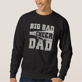 Big Bad Cheer Dad Parent Father Trui