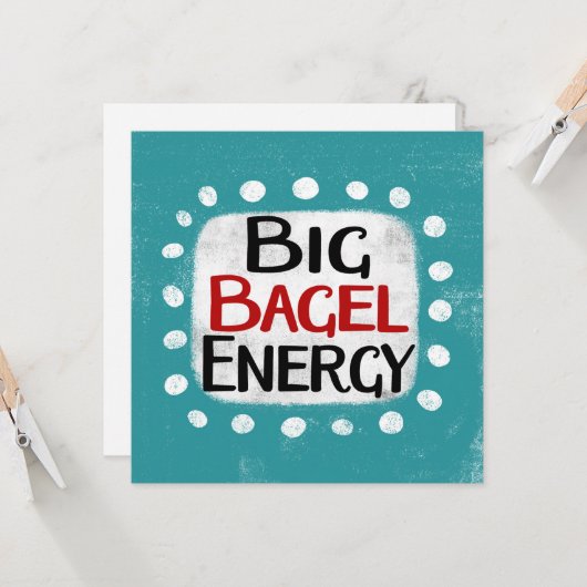 Big Bagel Energy Wenskaart Kaart (Voorkant / Achterkant in situ)
