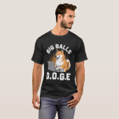 Big Balls D.O.G.E DOGE Funny Meme T-shirt (Voorkant volledig)