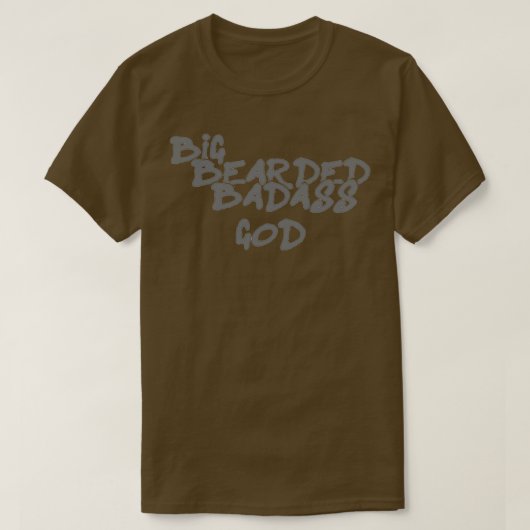 Big Bearded Badass God T-shirt (Design voorkant)