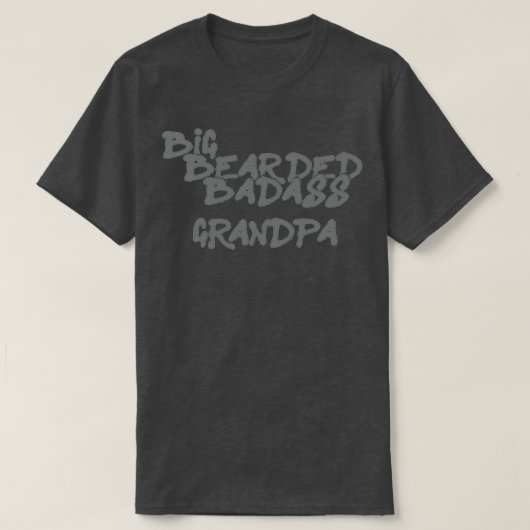 Big Bearded Badass Grandpa Classic TShirt (Design voorkant)