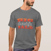 "Big Beauful Bald" Basic Dark T-Shirt (Voorkant)