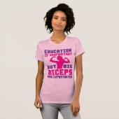 Big Biceps is belangrijk dan het Shirt van het Ond (Voorkant volledig)