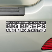 Big Biceps is belangrijk - grappige Bumpersticker (Op auto)