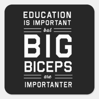 Big Biceps is belangrijk Vierkante Sticker