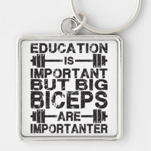 Big Biceps is belangrijker dan onderwijs Sleutelhanger