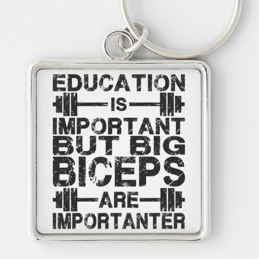 Big Biceps is belangrijker dan onderwijs Sleutelhanger (Voorkant)
