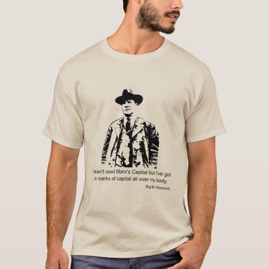 Big Bill Haywood Quote T-Shirt (Voorkant)