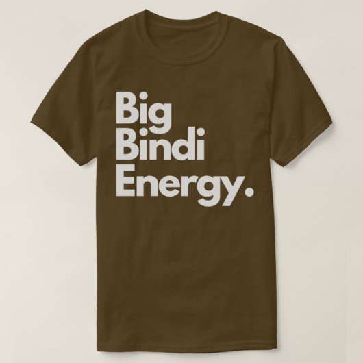 Big Bindi Energy T-shirt (Design voorkant)