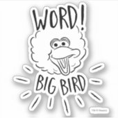 Big Bird Schaats Logo - Word! Big Bird Sticker (Voorkant)