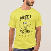 Big Bird Schaats Logo - Word! Big Bird T-shirt (Voorkant)