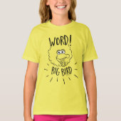 Big Bird Schaats Logo - Word! Big Bird T-shirt (Voorkant)