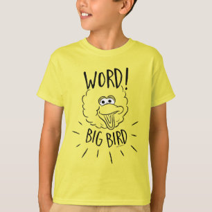 Big Bird Schaats Logo - Word! Big Bird T-shirt