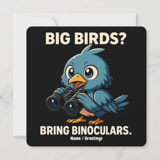 Big Birds? Bring Binoculars Funny Birdwatching Kaart (Voorkant)
