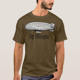 Big Blimpin T-shirt
