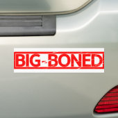 Big Boned Stamp Bumpersticker (Op auto)