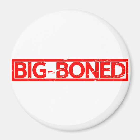 Big Boned Stamp Magneet (Voorkant)