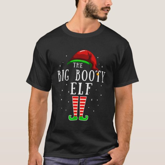 Big Booty Elf Matching Family Group Christmas Part T-shirt (Voorkant)