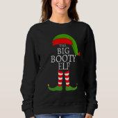 Big Booty Elf Matching Family Group Christmas Part Trui (Voorkant)