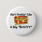 Big "BOOTY" Ronde Button 5,7 Cm (Voorkant)