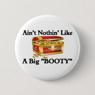 Big "BOOTY" Ronde Button 5,7 Cm