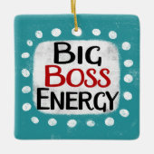 Big Boss Energy Ornament (Voorkant)