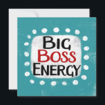 Big Boss Energy Wenskaart Kaart<br><div class="desc">"Big Boss Energy" is een schattig tekstontwerp in blauw met zwarte en rode tekst, samen met een witte accentvorm en witte getextureerde grillige stippen eromheen.</div>