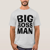 BIG BOSS MAN T-shirts en Sweatshirts (Voorkant)