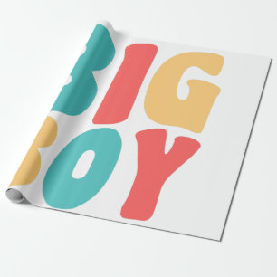 Big Boy Funny Sayings Kinder Toddler Cadeaupapier