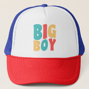 Big Boy Funny Sayings Kinder Toddler Trucker Pet