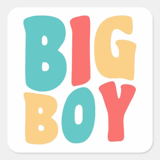 Big Boy Funny Sayings Kinder Toddler Vierkante Sticker (Voorkant)