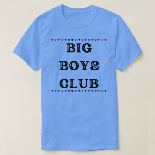 BIG BOYS CLUB T-SHIRT (Design voorkant)