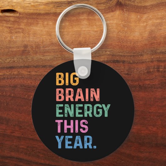 Big Brain Energy This Year Funny Byck To School Te Sleutelhanger (Voorkant)