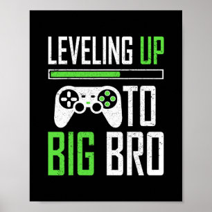 Big Bro Gamer Niveau Verhoogd Naar Big Broth Poster