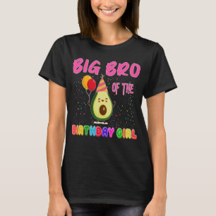 BIG BRO van het Birthday Girl Avocados Vegan Food T-shirt