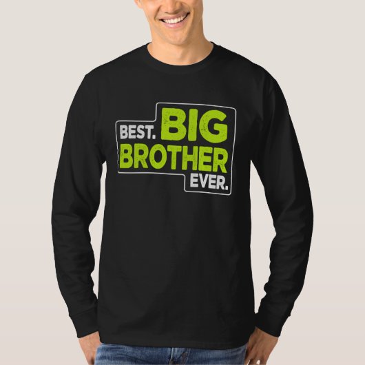 Big Brother Best Big Brother Ever T-shirt (Voorkant)