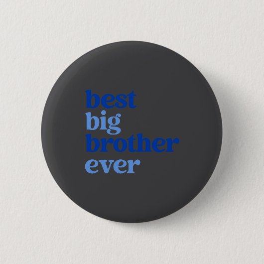 Big Brother Ever Gray With Blue Text Boys _1  Ronde Button 5,7 Cm (Voorkant)