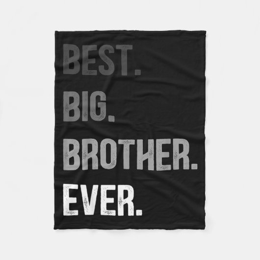 Big Brother Ever Teenager Older Sibling For Boys K Fleece Deken (Voorkant)