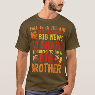 Big Brother Fall Pregnancy Announcement Autumn Bab T-shirt