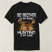 BIG BROTHER is mijn naam jagen... is het spel van  T-shirt (Design voorkant)