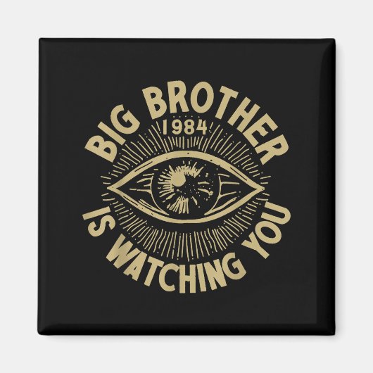 Big Brother Is Watching You  Magneet (Voorkant)