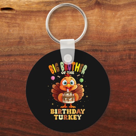 Big Brother Of The Birthday Turkey Family 1st Birt Sleutelhanger (Voorkant)