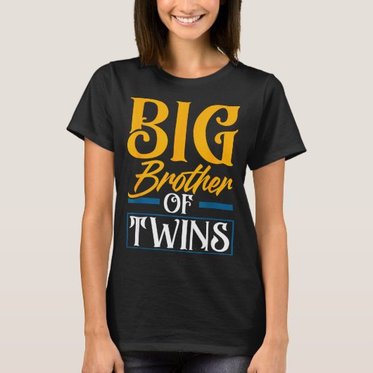 Big Brother Of Twins New Brother Sibling Funny Twi T-shirt (Voorkant)