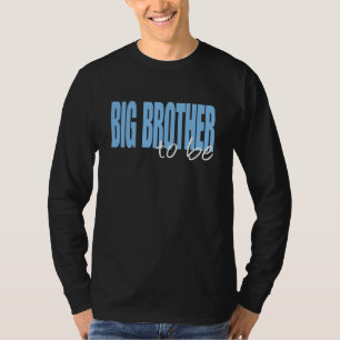 Big Brother om te zijn (Blue Block Font) T-shirt