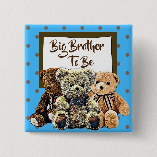Big Brother om Teddy Bear Baby shower te zijn Vierkante Button 5,1 Cm (Voorkant)